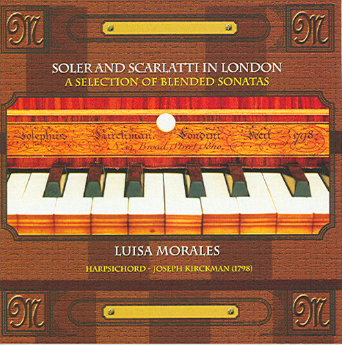 CD: Soler and Scarlatti in London, Performed by Luisa Morales